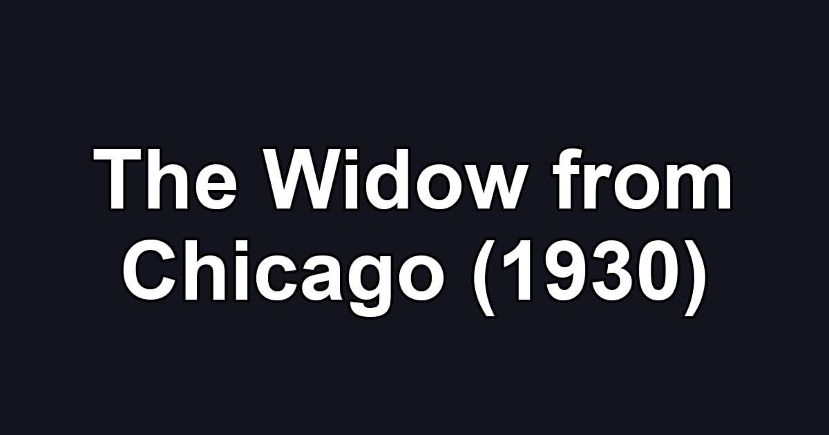 The Widow from Chicago (1930)