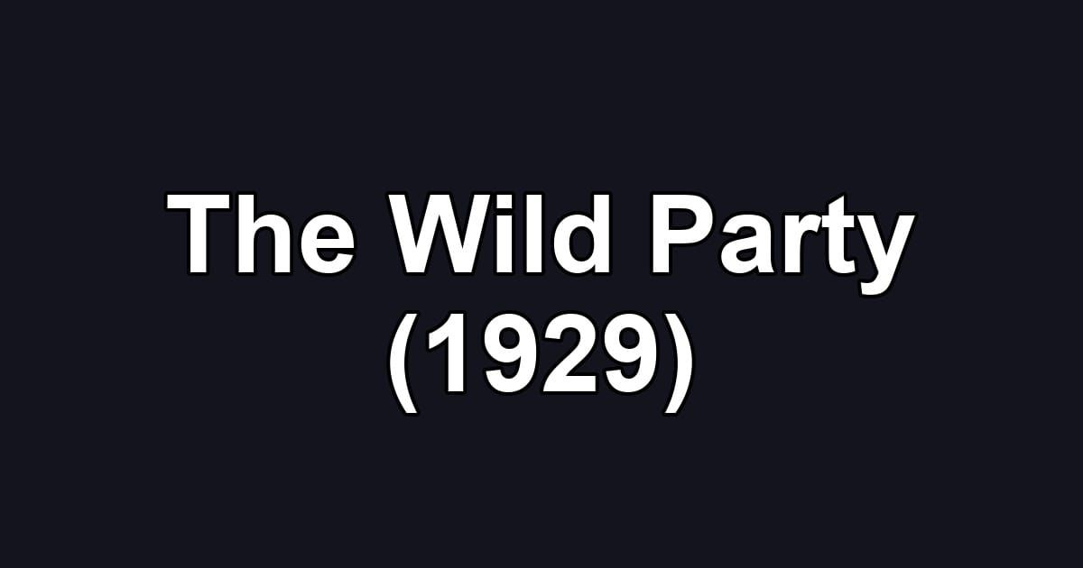 The Wild Party (1929)