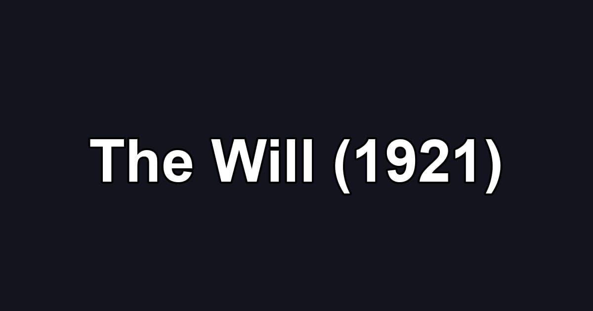 The Will (1921)
