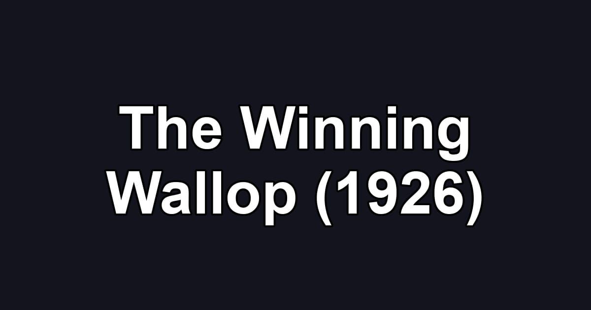 The Winning Wallop (1926)