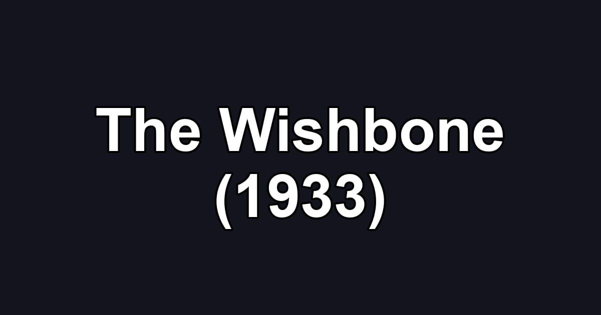 The Wishbone (1933)