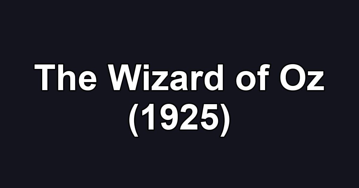 The Wizard of Oz (1925)