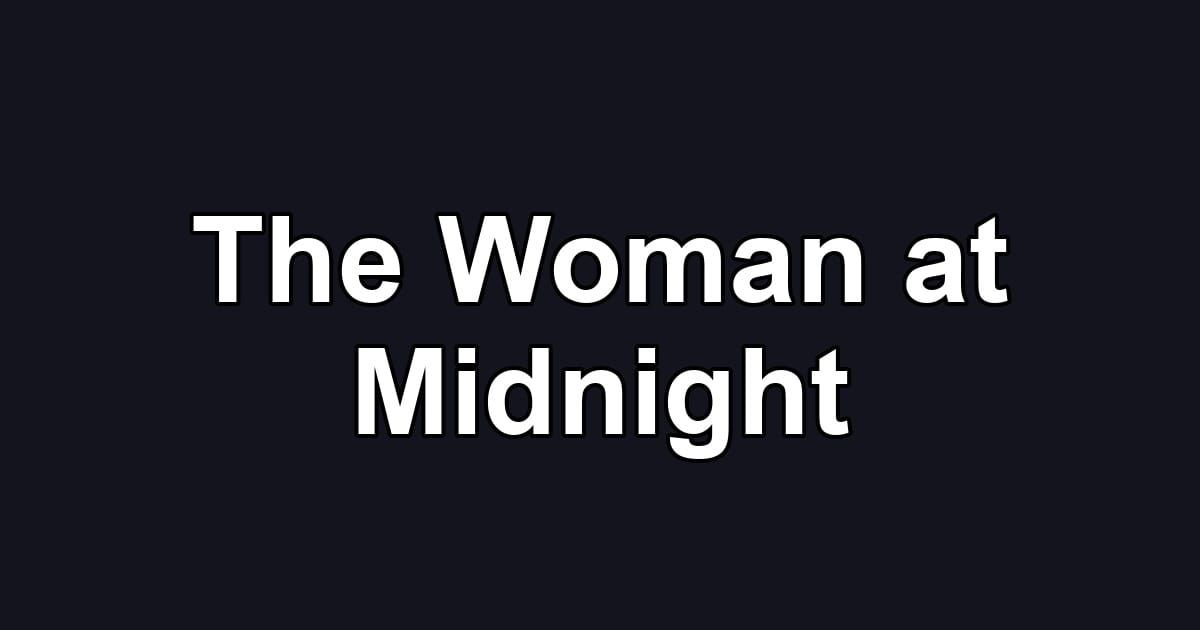 The Woman at Midnight
