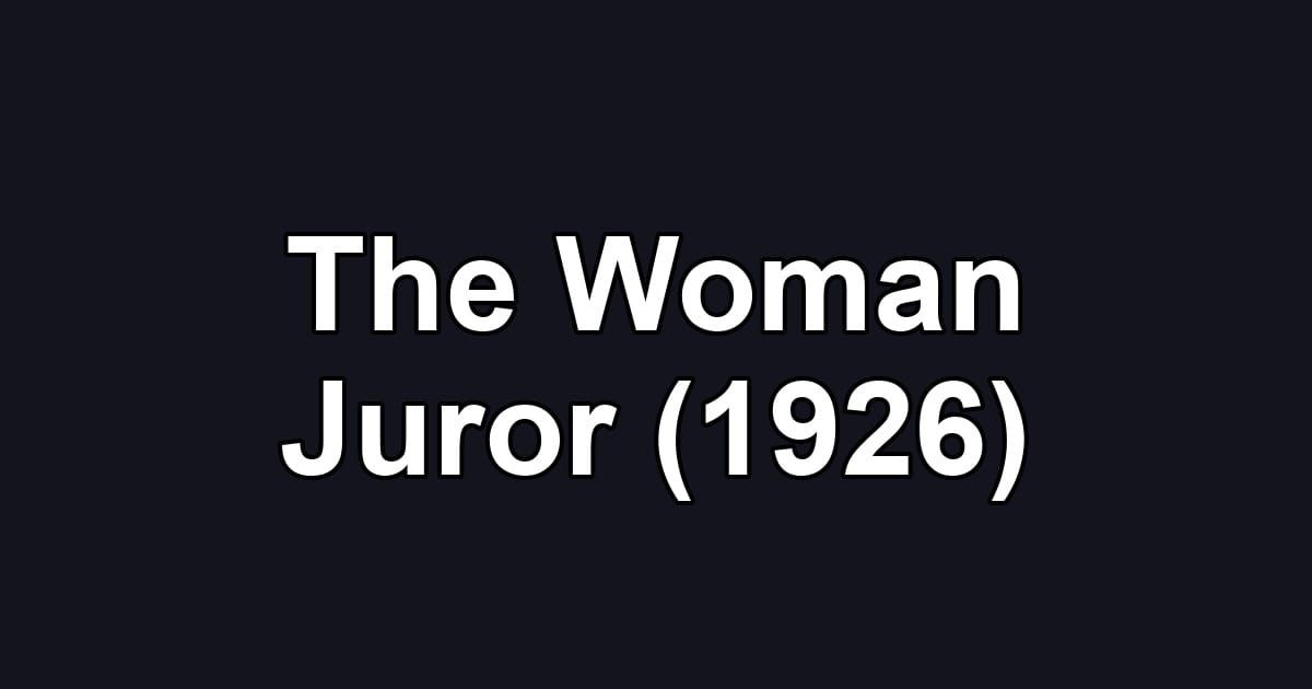 The Woman Juror (1926)