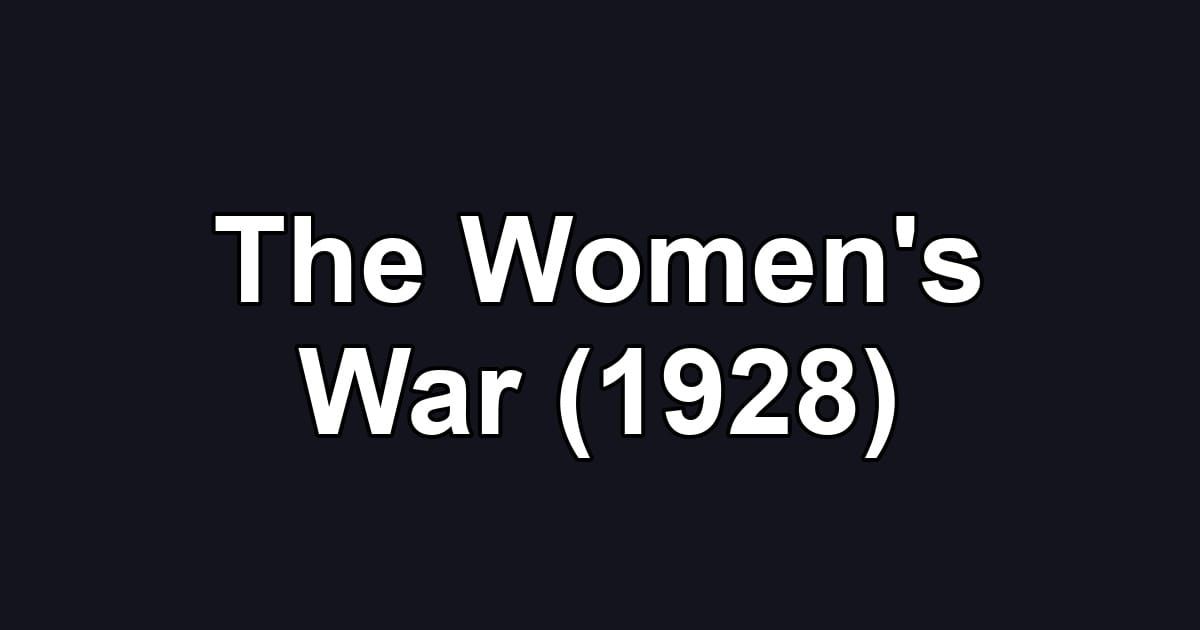 The Women's War (1928)