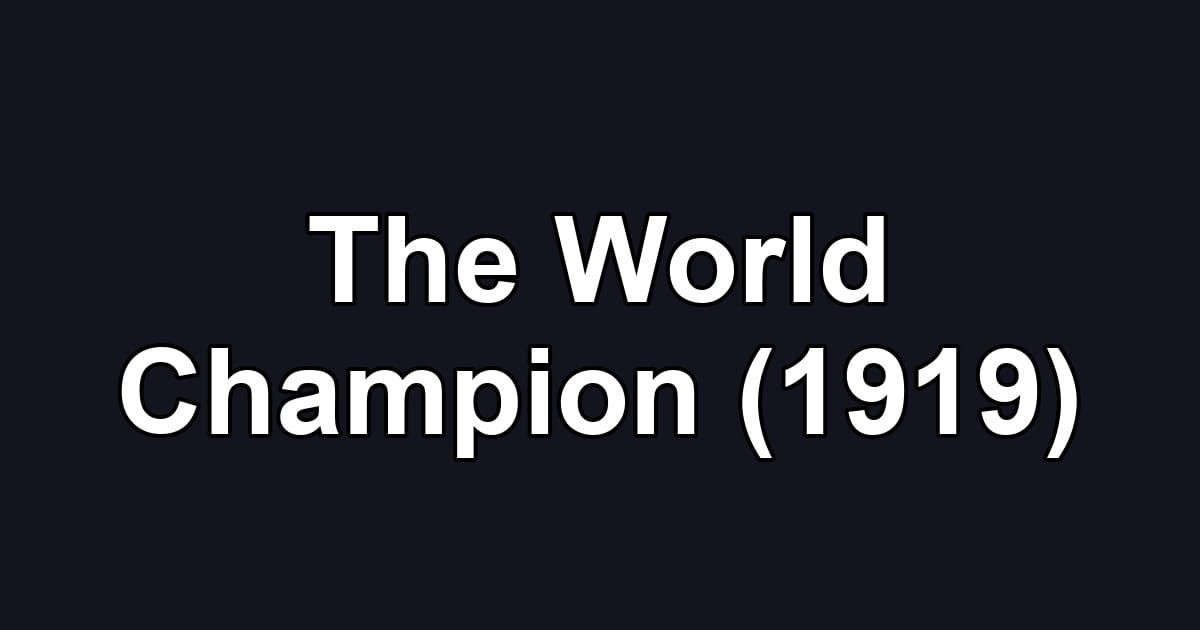 The World Champion (1919)
