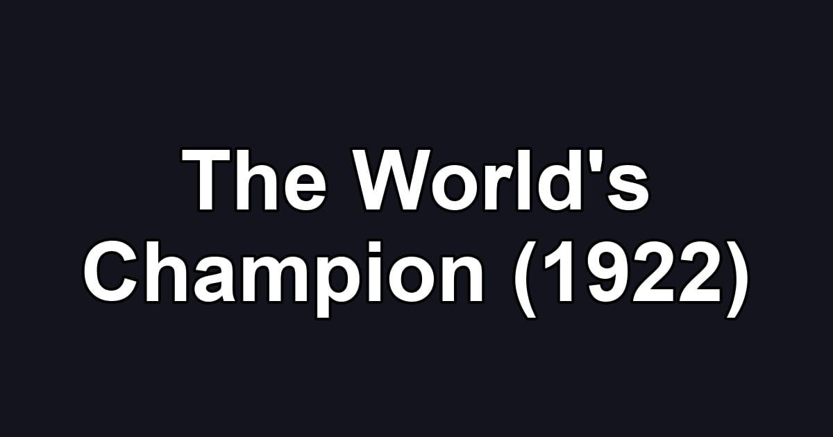 The World's Champion (1922)