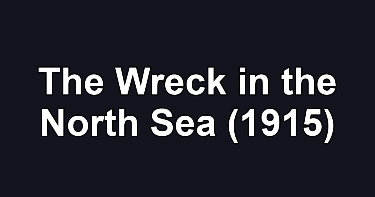 The Wreck in the North Sea (1915)