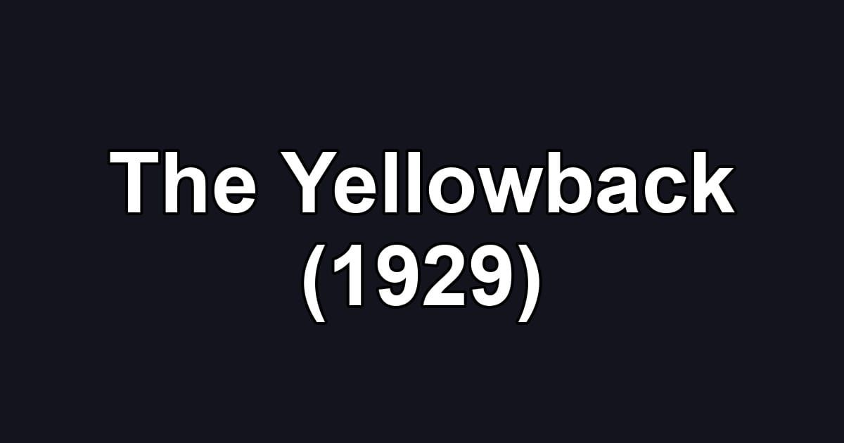 The Yellowback (1929)