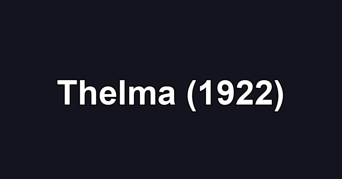 Thelma (1922)