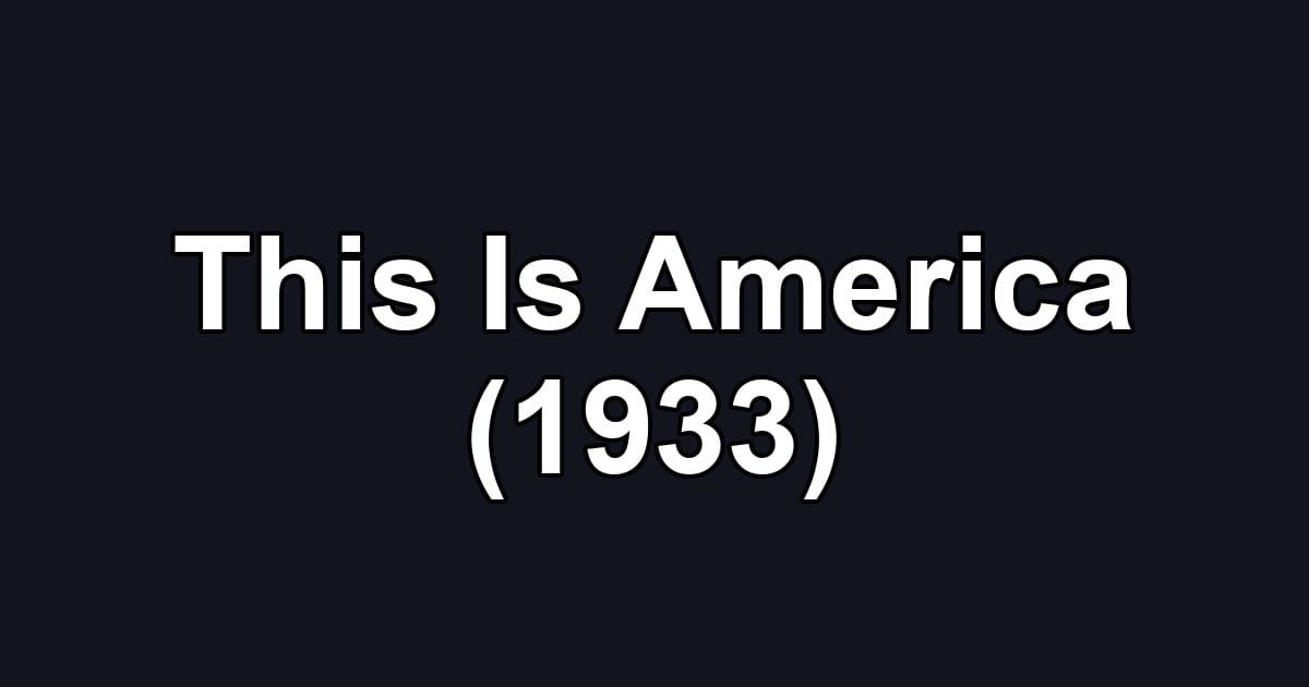 This Is America (1933)