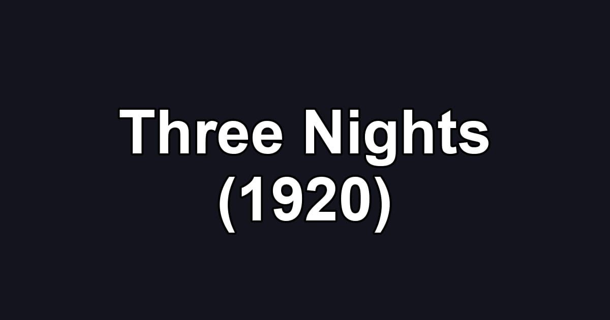 Three Nights (1920)