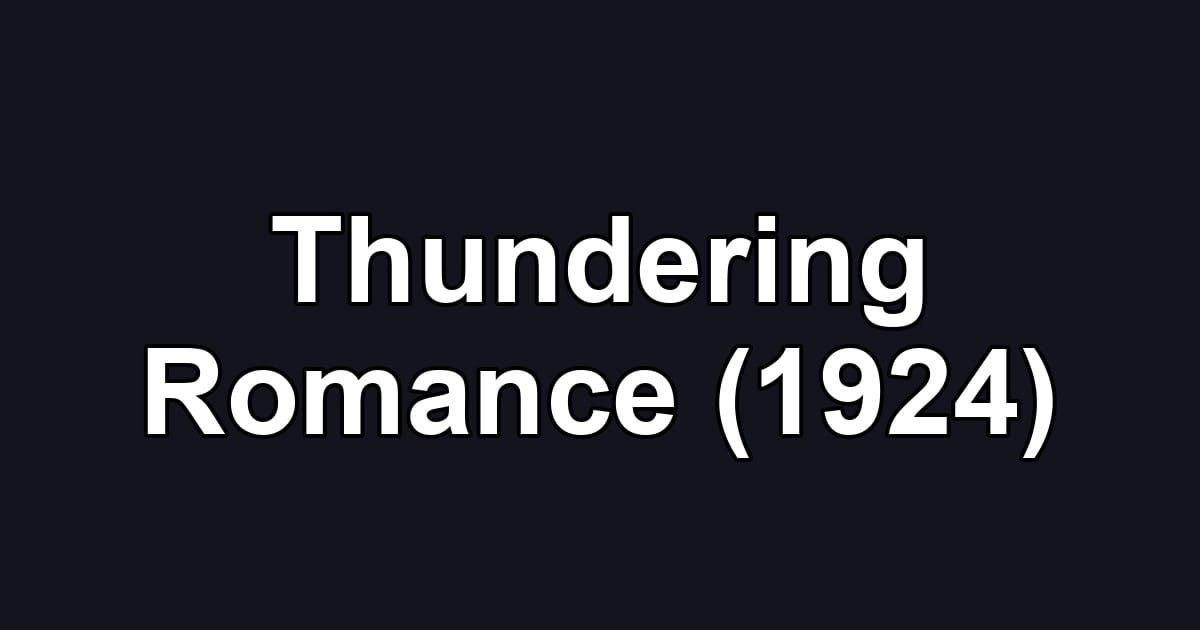 Thundering Romance (1924)