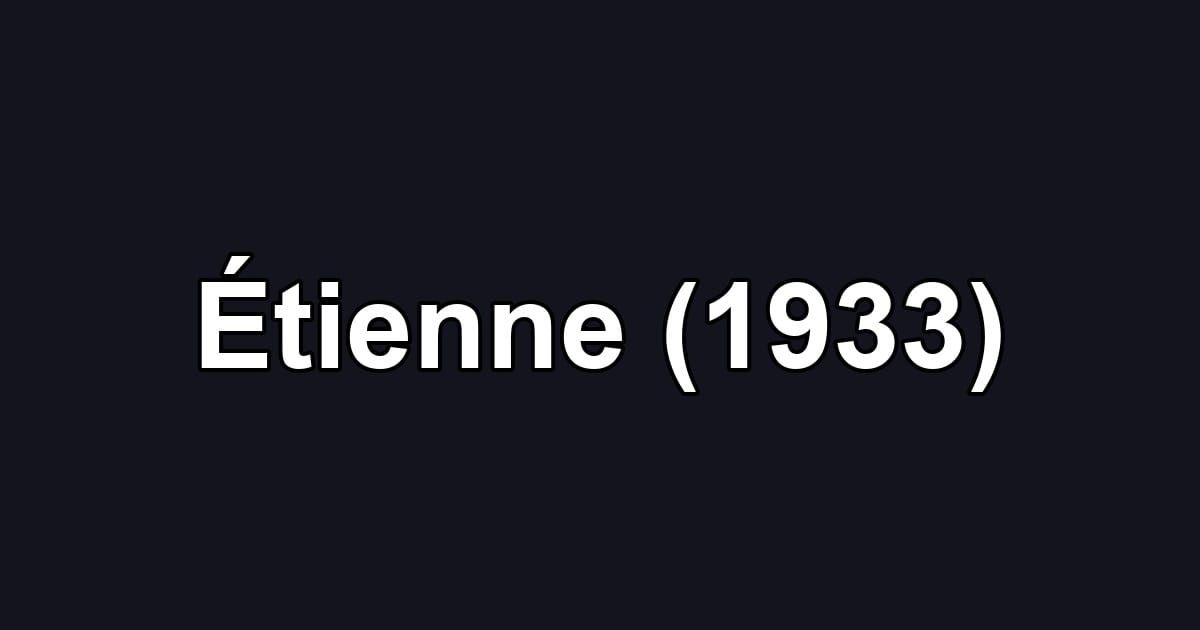 Étienne (1933)