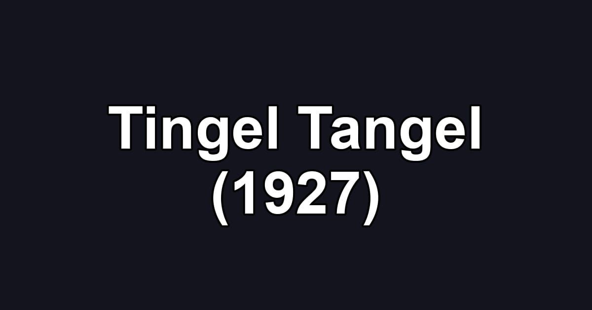 Tingel Tangel (1927)