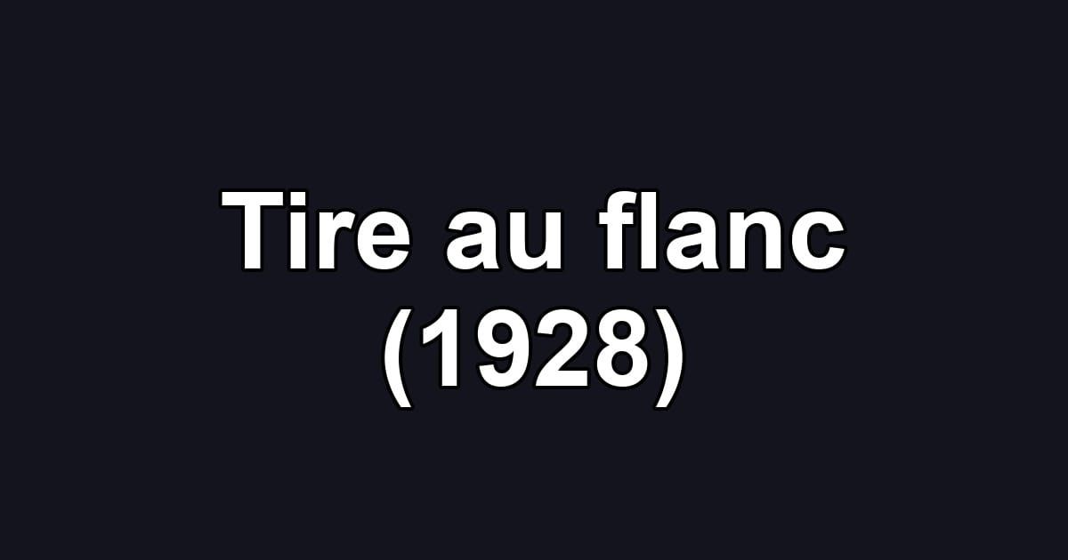 Tire au flanc (1928)