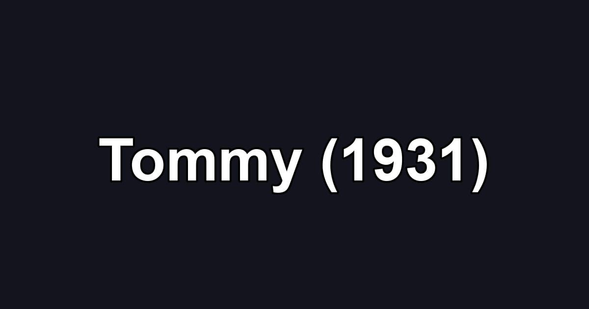 Tommy (1931)