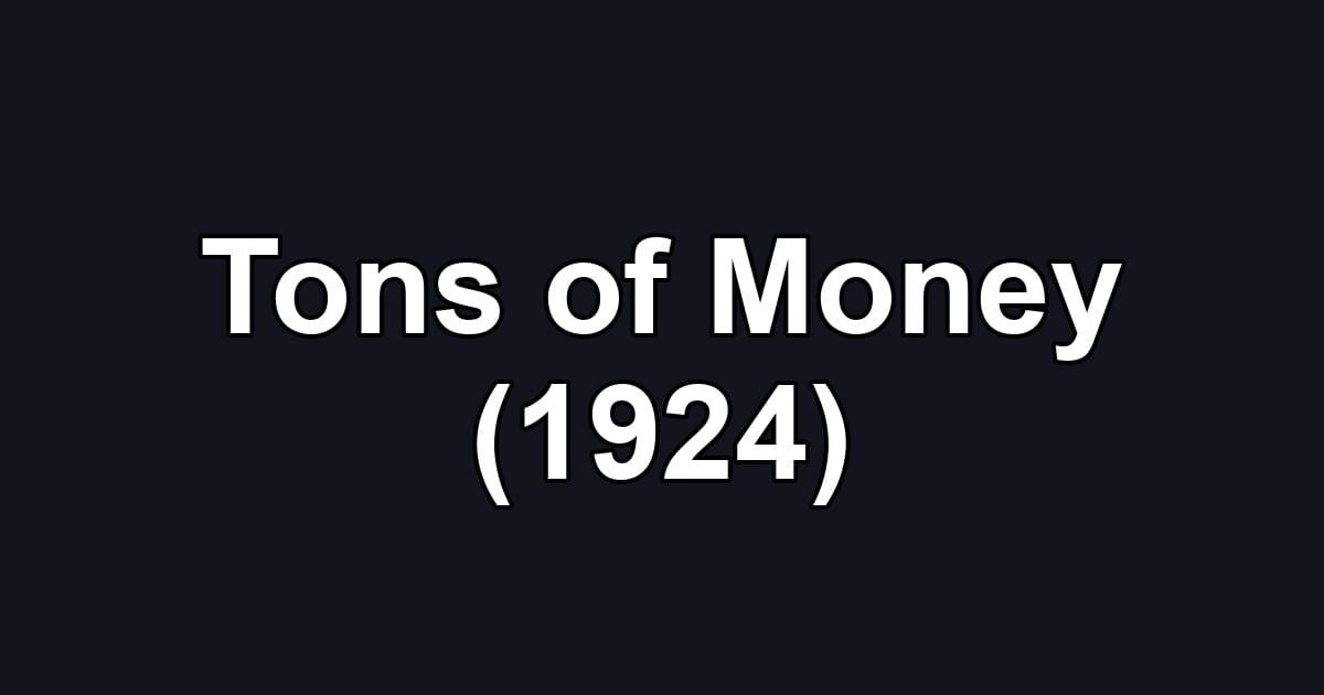 Tons of Money (1924)