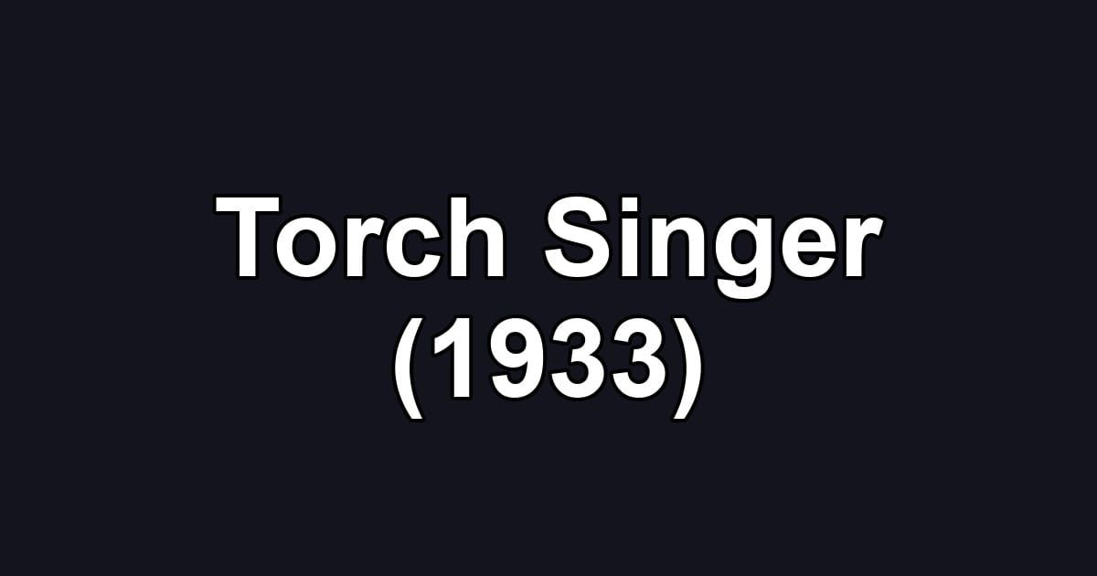 Torch Singer (1933)