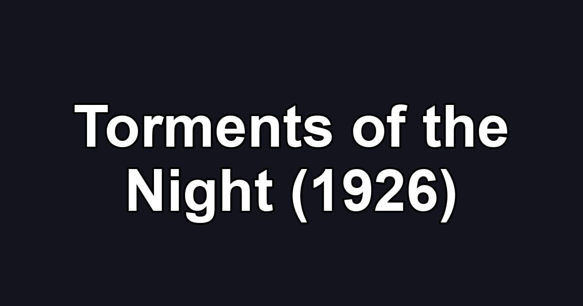 Torments of the Night (1926)