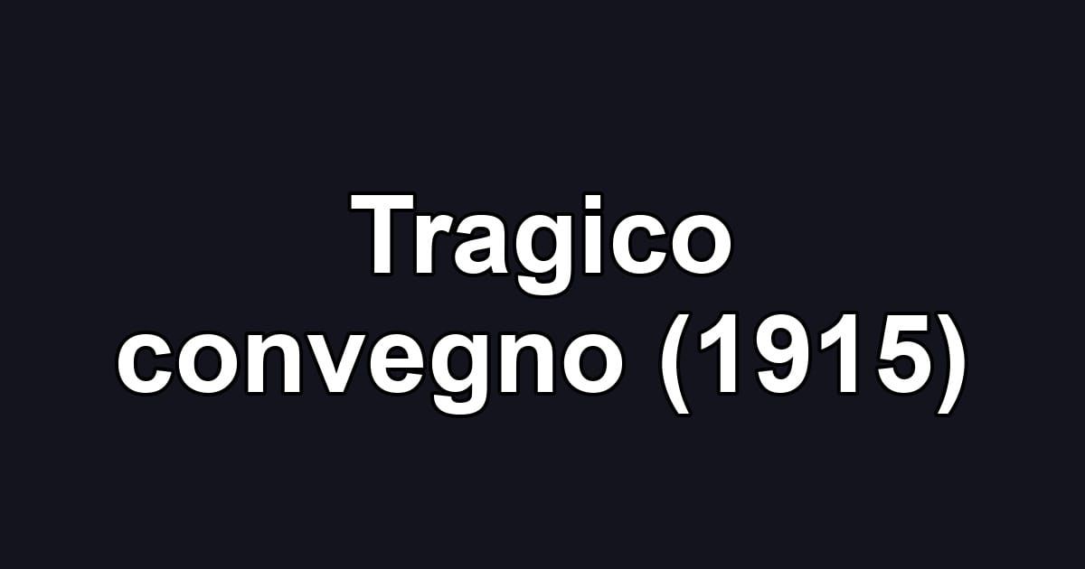 Tragico convegno (1915)