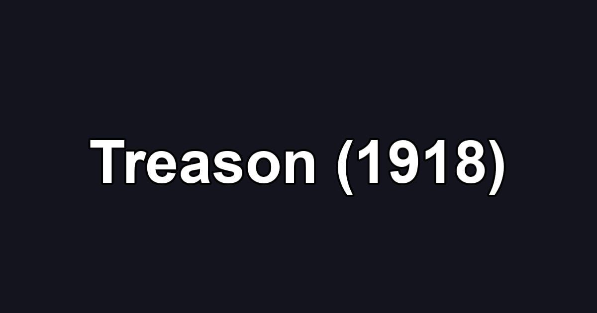 Treason (1918)