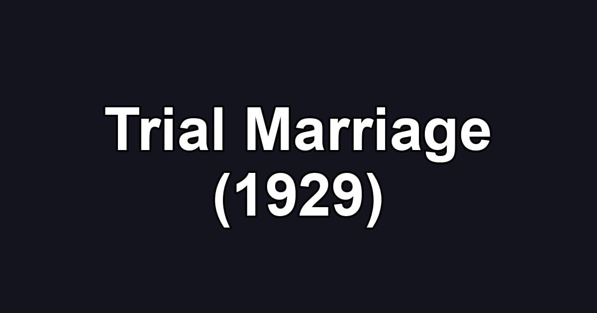 Trial Marriage (1929)