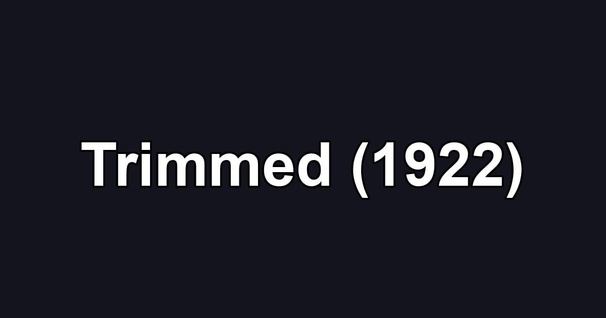 Trimmed (1922)