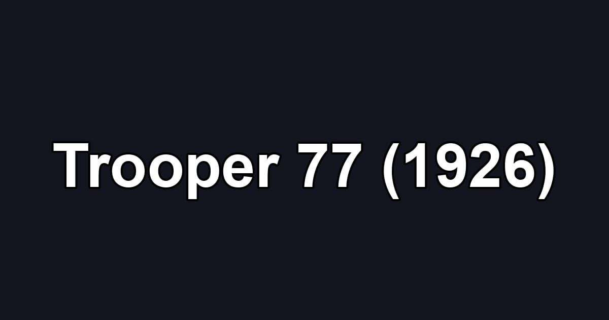 Trooper 77 (1926)