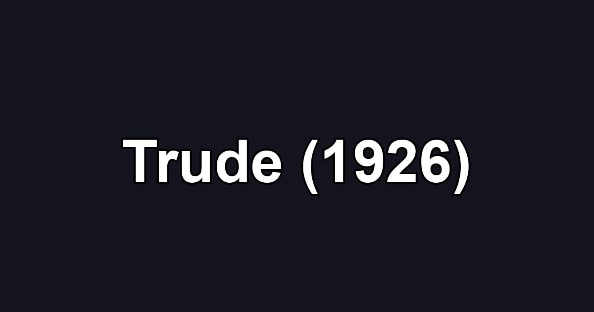 Trude (1926)