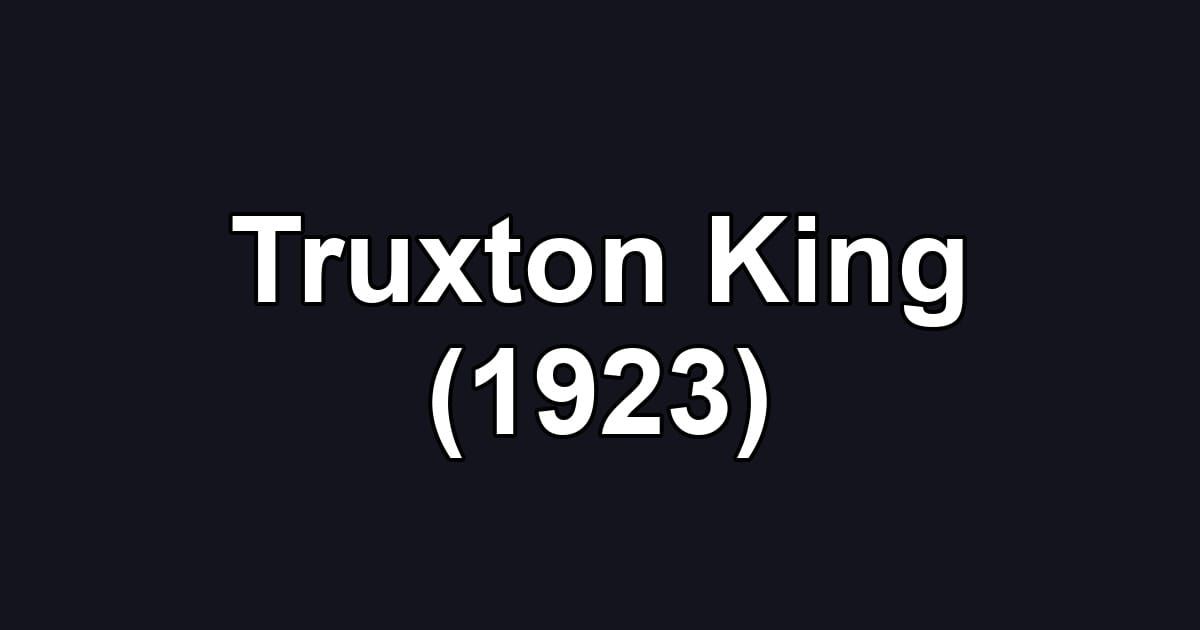 Truxton King (1923)