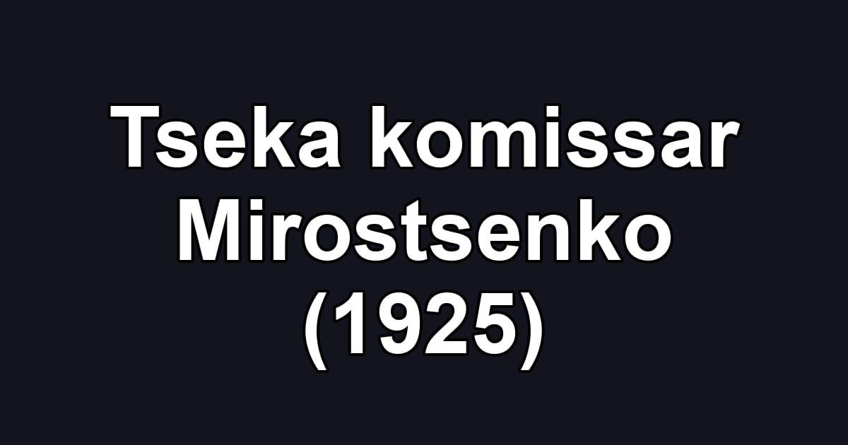 Tseka komissar Mirostsenko (1925)