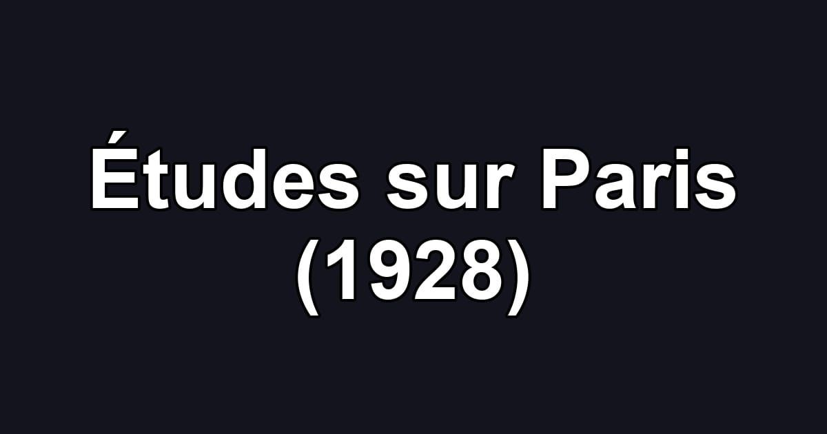 Études sur Paris (1928)