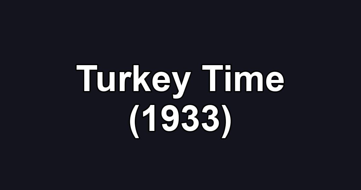 Turkey Time (1933)