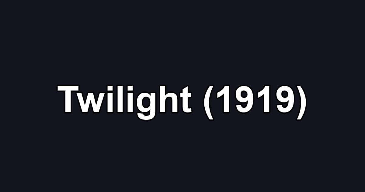Twilight (1919)