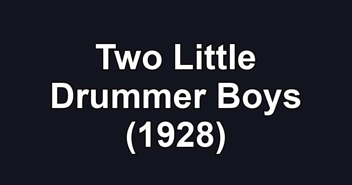 Two Little Drummer Boys (1928)