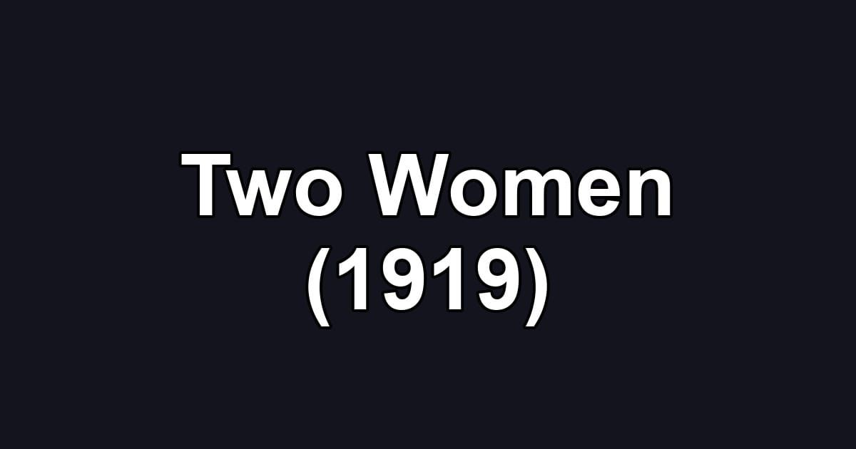 Two Women (1919)