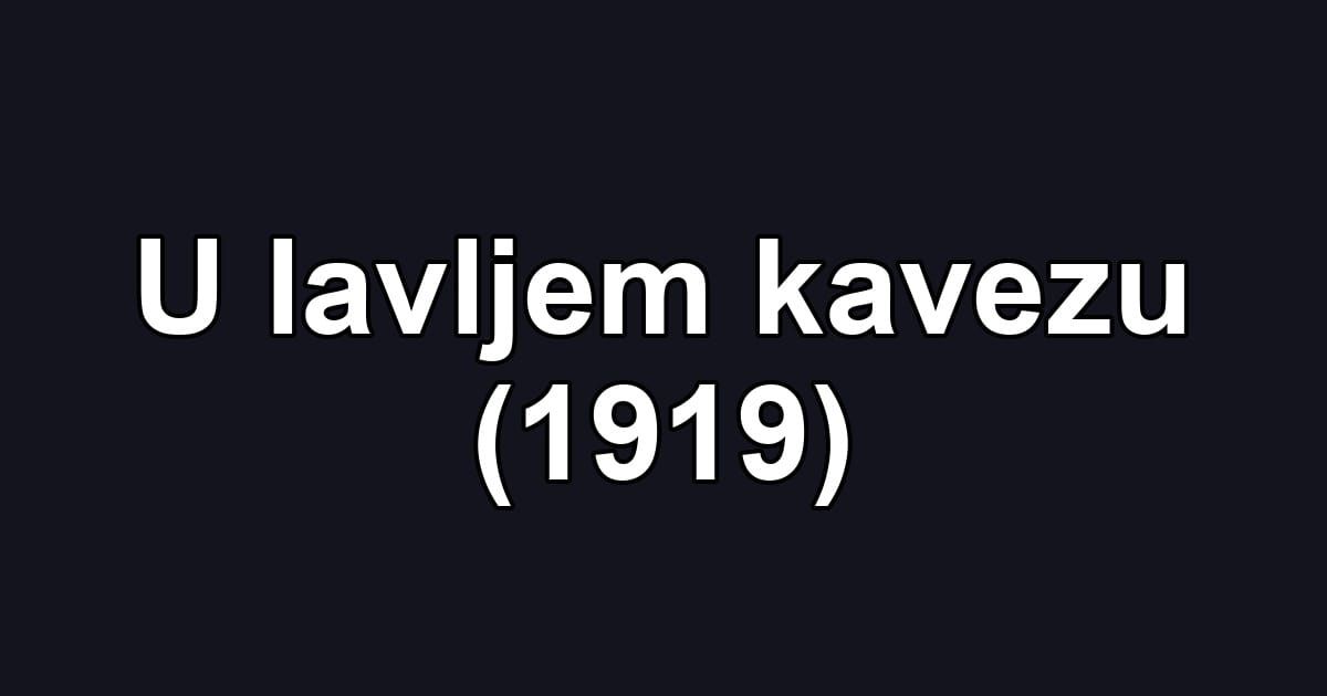 U lavljem kavezu (1919)