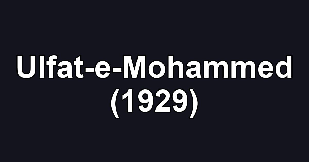 Ulfat-e-Mohammed (1929)