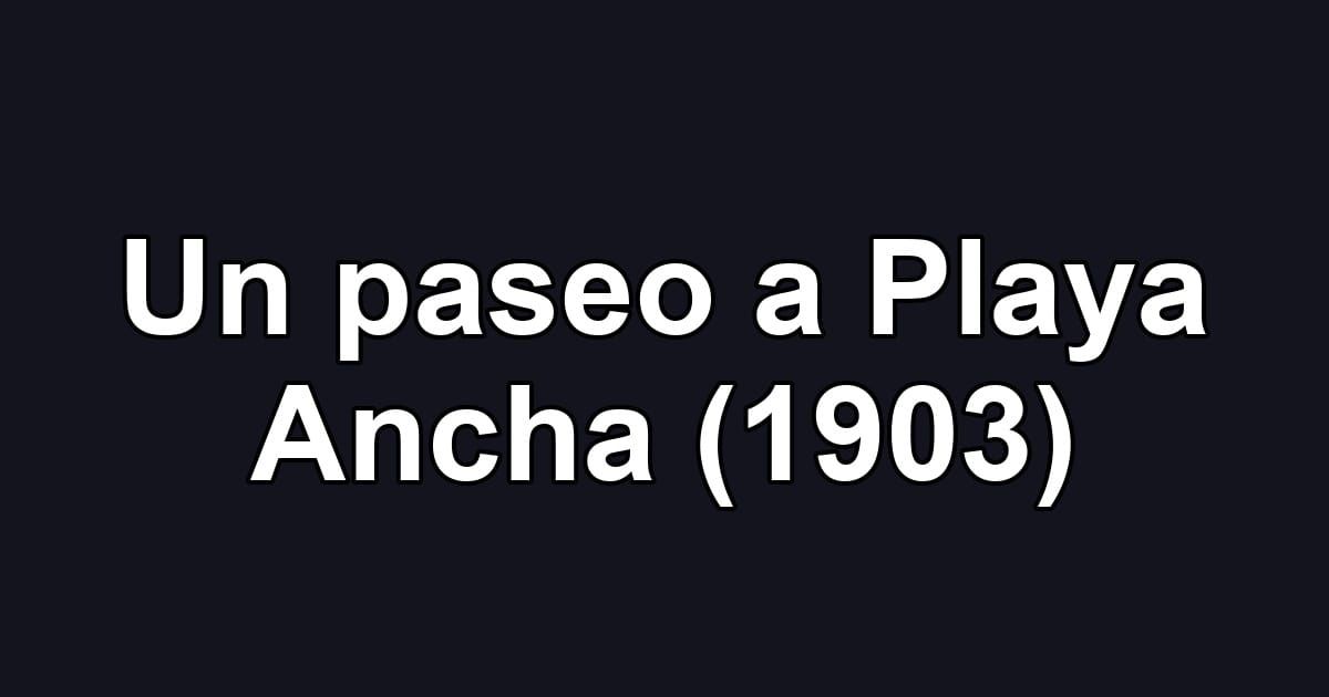 Un paseo a Playa Ancha (1903)