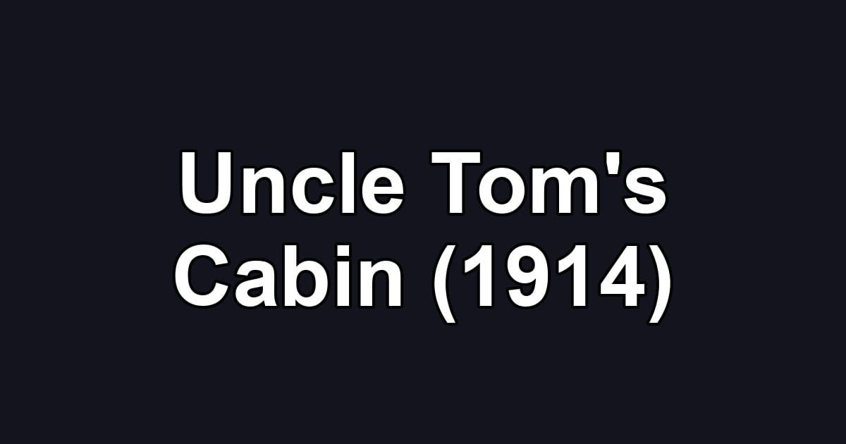 Uncle Tom's Cabin (1914)