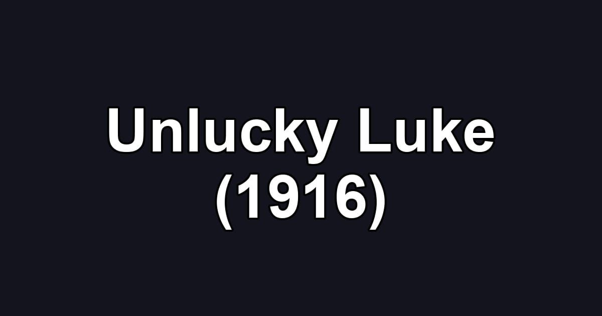 Unlucky Luke (1916)