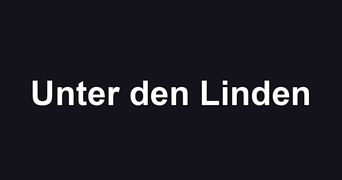 Unter den Linden