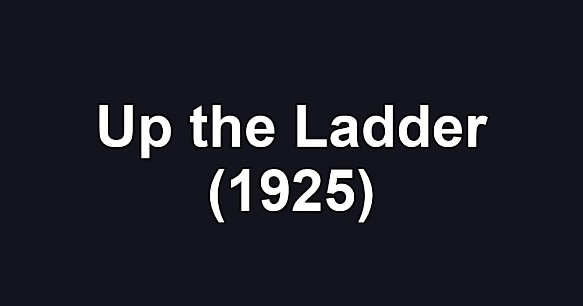 Up the Ladder (1925)