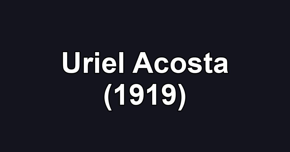 Uriel Acosta (1919)