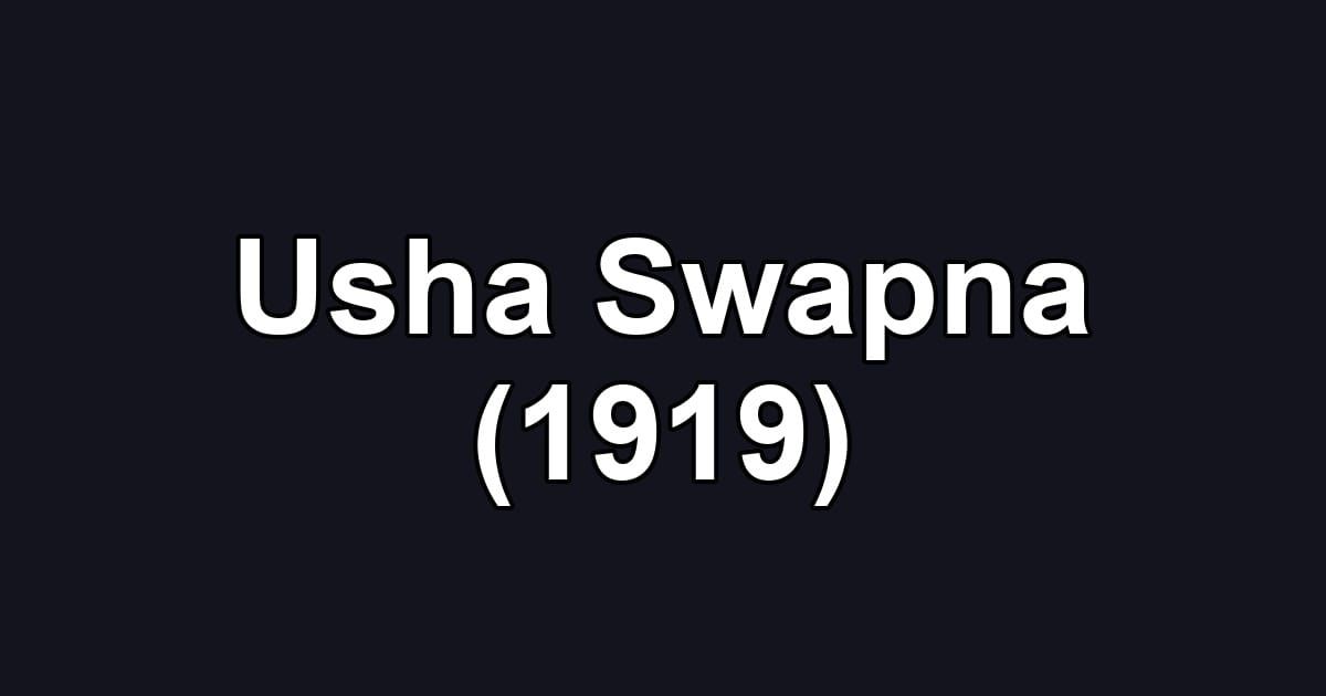Usha Swapna (1919)
