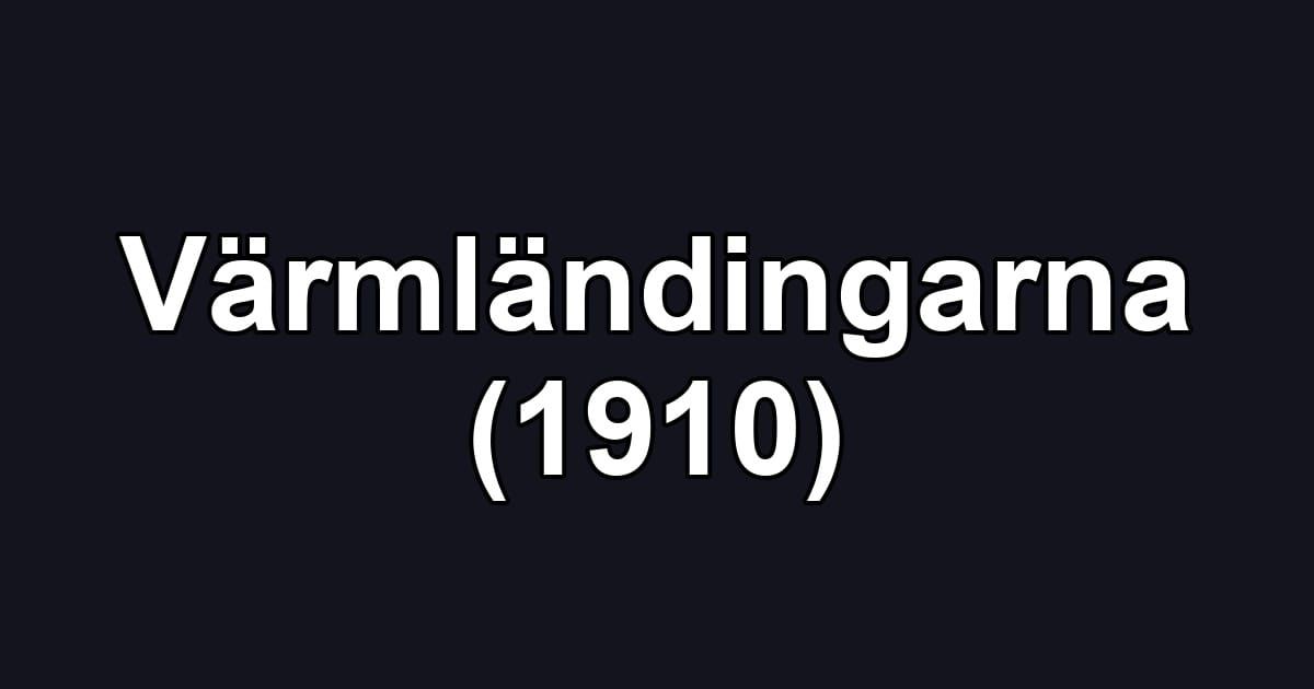 Värmländingarna (1910)
