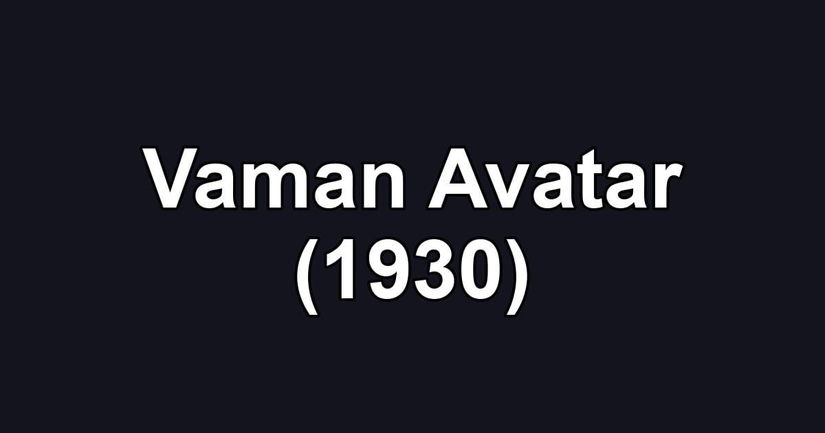 Vaman Avatar (1930)