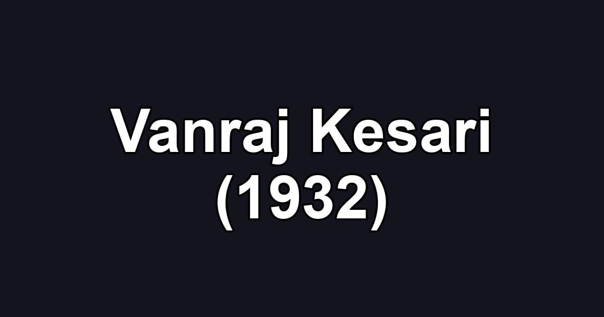 Vanraj Kesari (1932)
