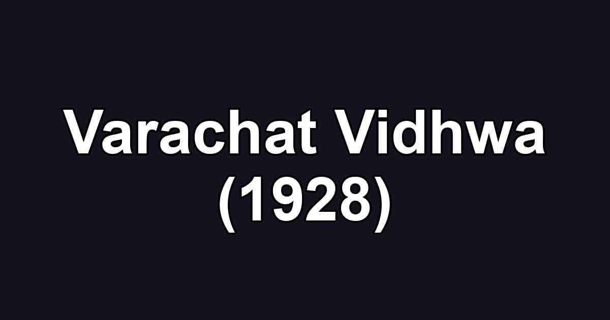 Varachat Vidhwa (1928)